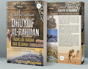 Dhuyuf Al Rahman - Diario de viaje Ibadah dan Sejarah